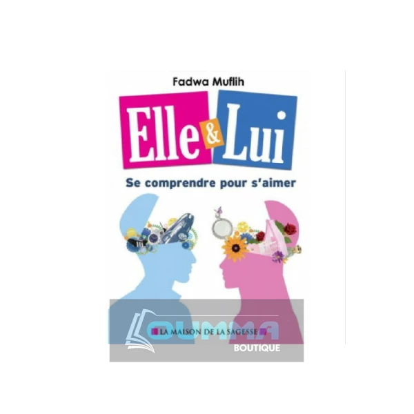 Elle & Lui se comprendre pour s'aimer