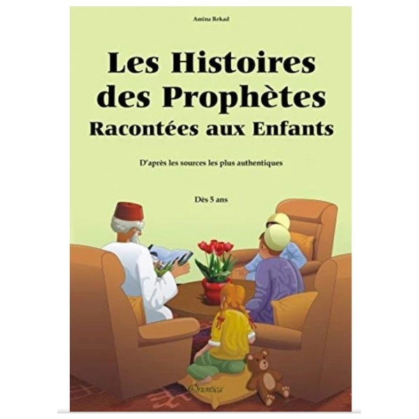 Les histoires des prophètes racontées aux enfants