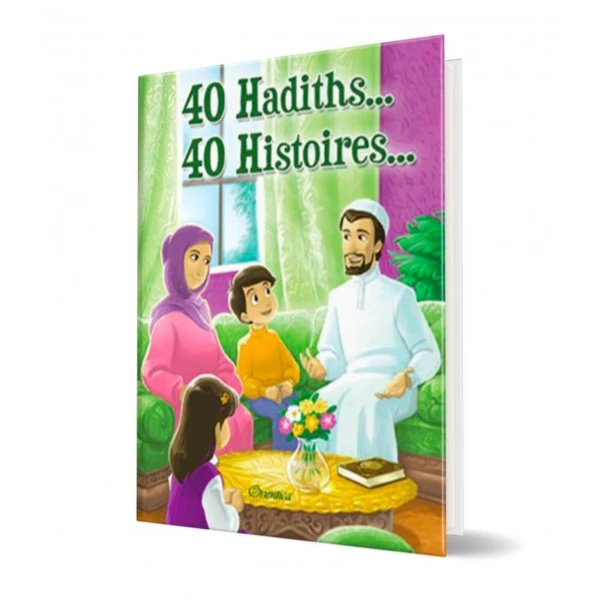 40 hadiths... 40 histoires... (couverture cartonnée)