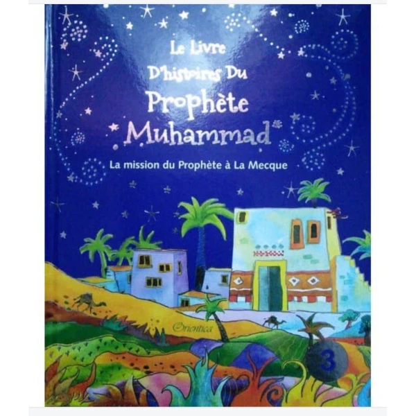 Le livre d'histoire du prophète Muhammad tome 3