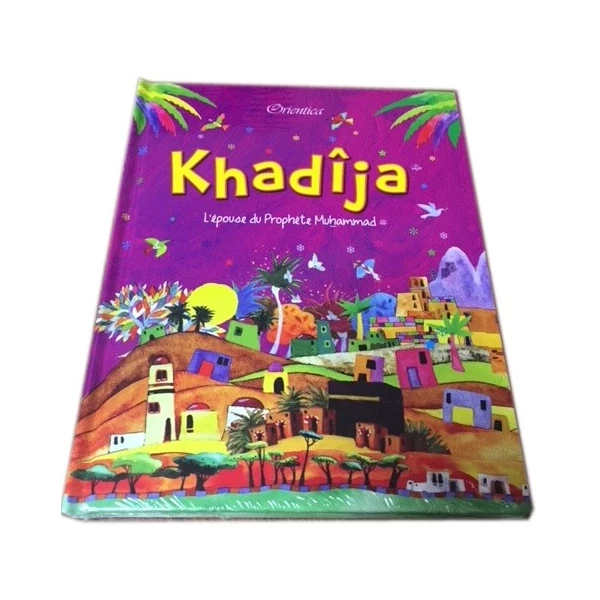 Livre pour enfant : Khadîja l'épouse du prophete Muhammad (SAW)