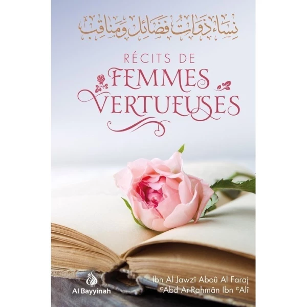 RÉCITS DE FEMMES VERTUEUSES - Ibn Al Jawzî Aboû Al Faraj