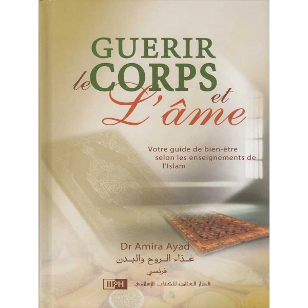 Guérir Le Corps Et L'âme D'après Amira Ayad