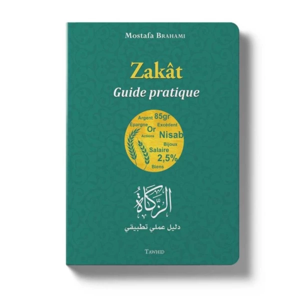 Zakât, guide pratique - Mostafa Brahami