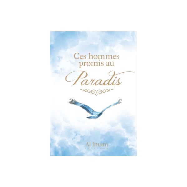 Ces Hommes promis au Paradis- Editions Al imam